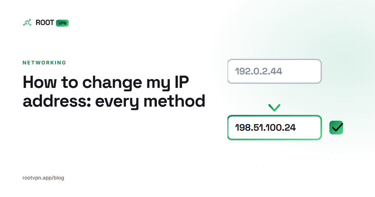 How to change my IP address: every method